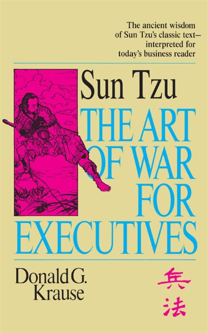 The Art of War for Executives