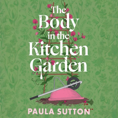 The Body in the Kitchen Garden